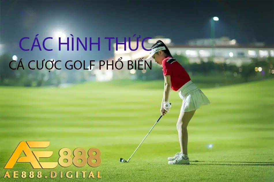 những hình thức cá cược phổ biến tại ae888