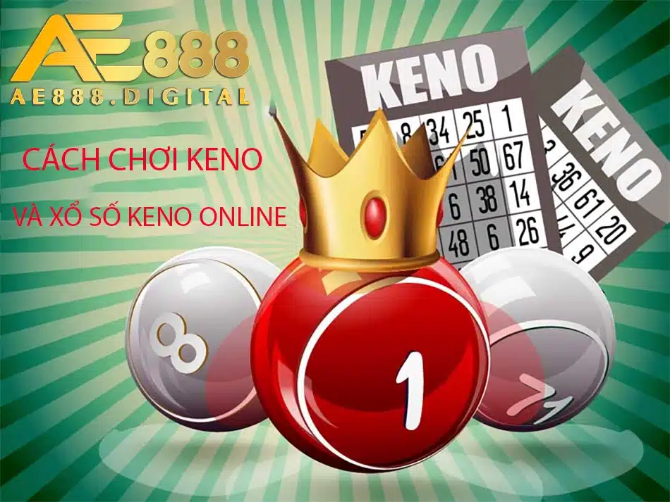 hướng dẫn Cách chơi Keno và xổ số Keno online